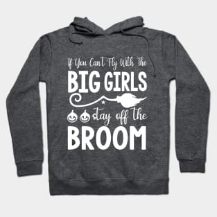 Big Girls Broomstick | Halloween 2023 Hoodie